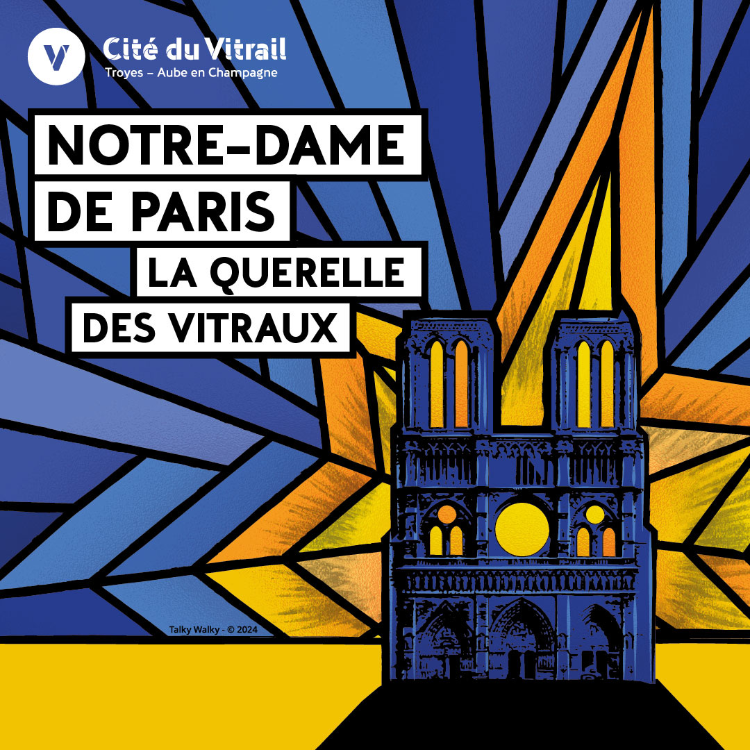 Affiche prolongation Exposition : Notre-Dame de Paris : la querelle des vitraux